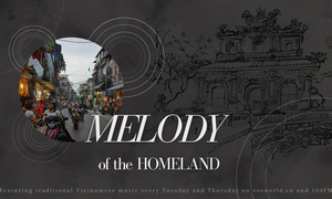 MELODY OF THE HOMELAND - Songs dedicated to Hanoi